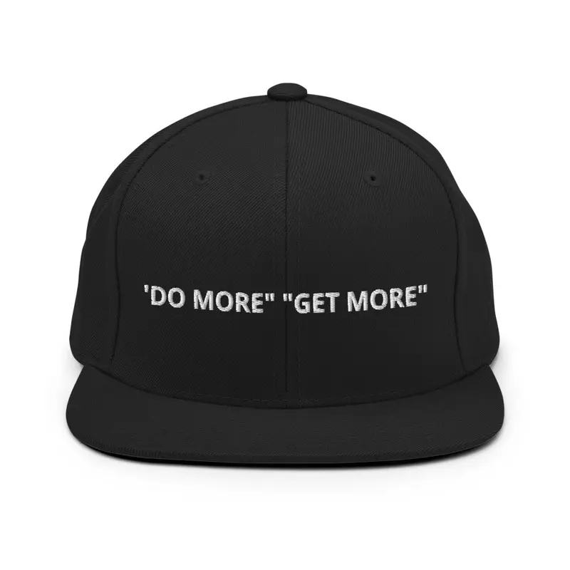 DO MORE GET MORE SNAP BACK